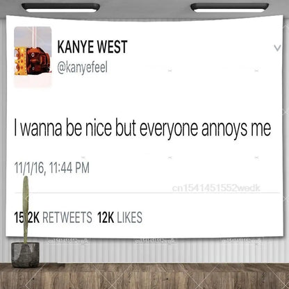 I'm The Reason I Smile Everyday Tapestry Kanye West Tweet Quote Wall Decor Flag Banner Meme Tapestrys Aesthetic Dorm Background