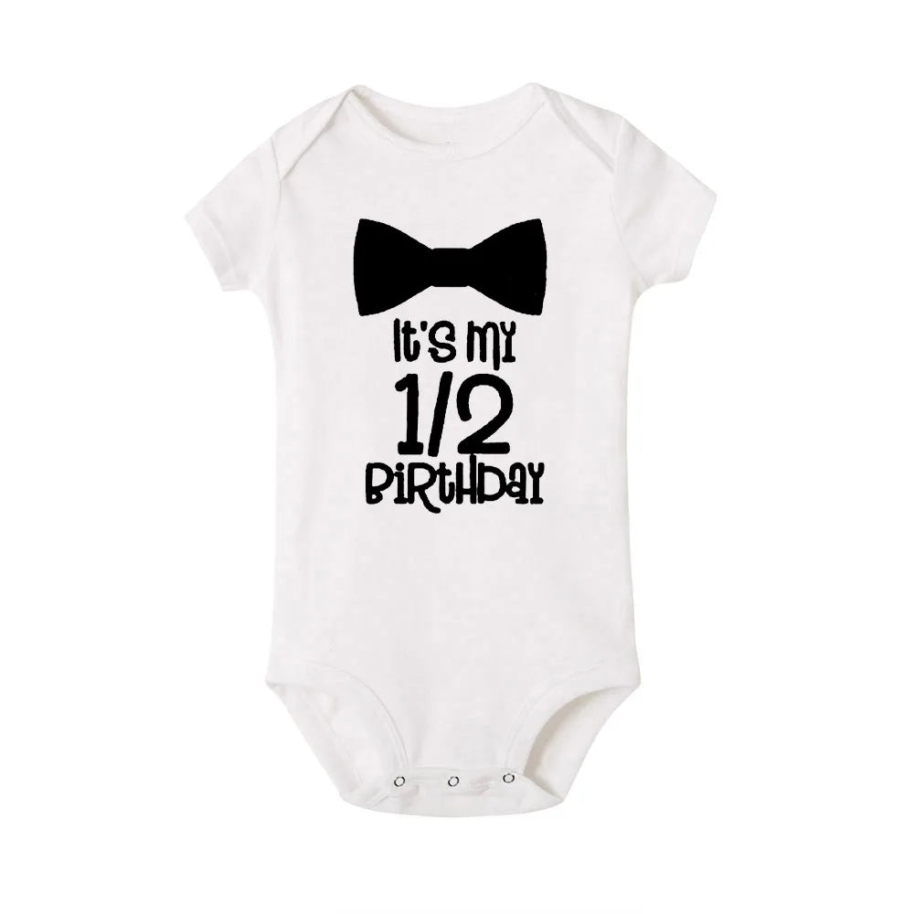 Its My 1/2 Birthday Baby Bodysuits Newborn Short Sleeve Rompers Baby Girls Boys Clothes Birthday Gifts Toddler Shower Gift