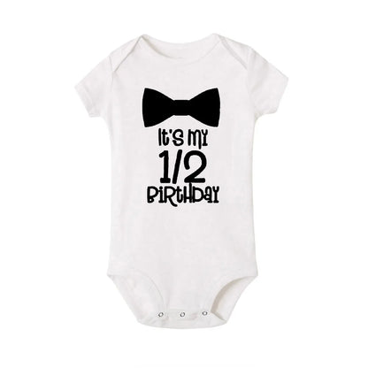 Its My 1/2 Birthday Baby Bodysuits Newborn Short Sleeve Rompers Baby Girls Boys Clothes Birthday Gifts Toddler Shower Gift