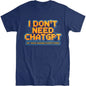 Pregnant Woman Clothing, Summer Retro T-shirt. I Don't Need Chatgpt. My Wife Knows Everything. Men's and Women's T-shirts.