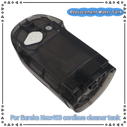 For Eureka New400 Cordless Cleaner Tank Accessories Fresh Water Tank/ Household Cleaning Machine Spare Part PE Plastic