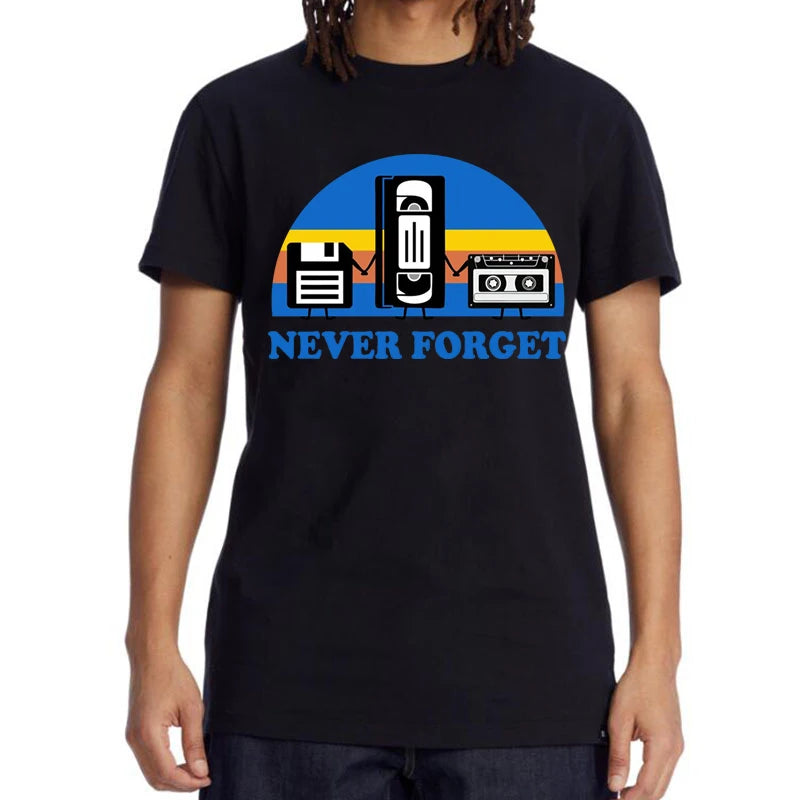 Never Forget Sarcastic Graphic Music Funny Printed Cotton Blend T-Shirt Men Loose Male Tshirt Casual Breathable Short Sleeve