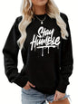 Women's autumn and winter casual fashion loose comfortable warm Stay Humble printed round neck long sleeved pullover