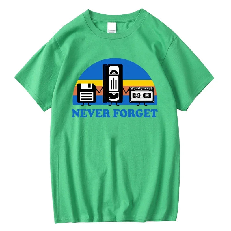 Never Forget Sarcastic Graphic Music Funny Printed Cotton Blend T-Shirt Men Loose Male Tshirt Casual Breathable Short Sleeve