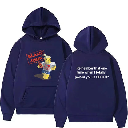 Blame John Printed Hoodie Autumn Winter Women Men Casual Funny Fashion Oversize O-Neck Long Sleeve Sweatshirts Fleece Pullover