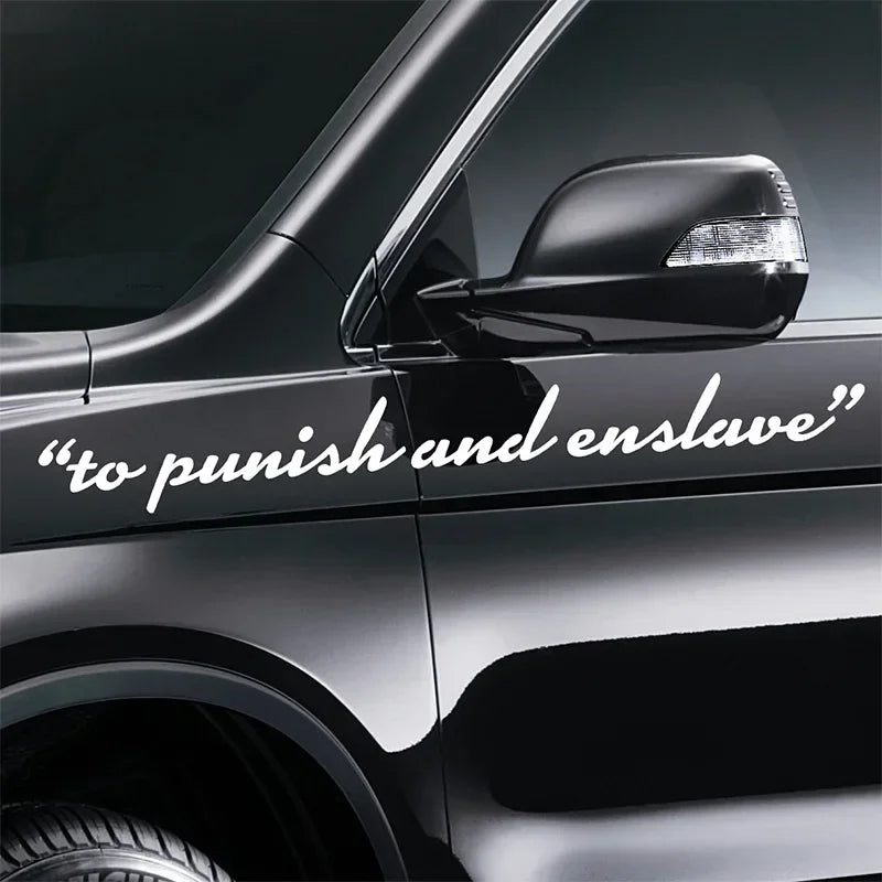 Car Stickers Vinyl Decal To Punish And Enslave Front Rear Windshield Dooration Window Creative Auto Styling Sticker Accessories