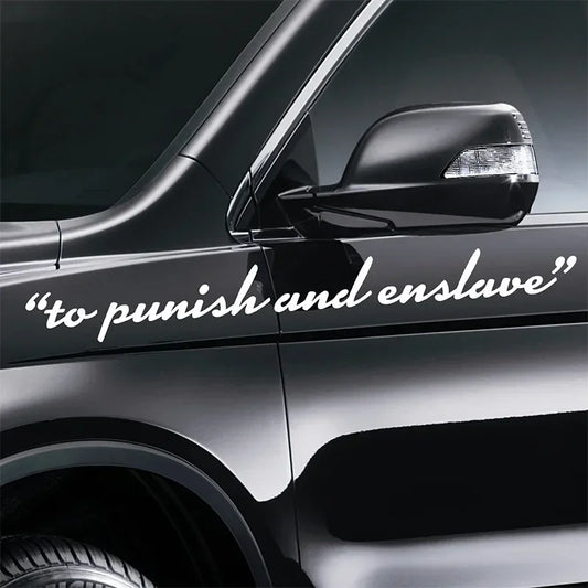 Car Stickers Vinyl Decal To Punish And Enslave Front Rear Windshield Dooration Window Creative Auto Styling Sticker Accessories