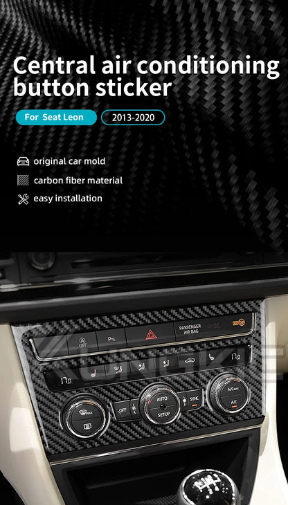 Real Soft Carbon Fiber Sticker For Seat Leon MK3 2013 2014 2015 2016 2017 2018 2019 2020 LHD RHD Car Central AC Button Interior