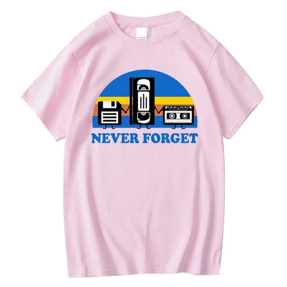 Never Forget Sarcastic Graphic Music Funny Printed Cotton Blend T-Shirt Men Loose Male Tshirt Casual Breathable Short Sleeve