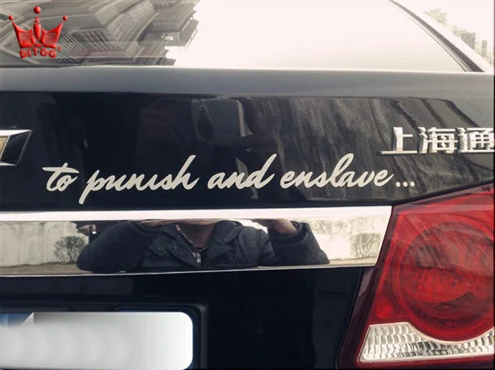 Car Stickers Vinyl Decal To Punish And Enslave Front Rear Windshield Dooration Window Creative Auto Styling Sticker Accessories