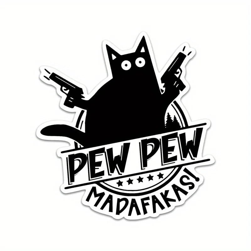"Pew Pew Madafakas" Cat with Guns Vinyl Sticker Waterproof Decal for Laptop Water Bottle Phone Car Van Tent Wall Decor