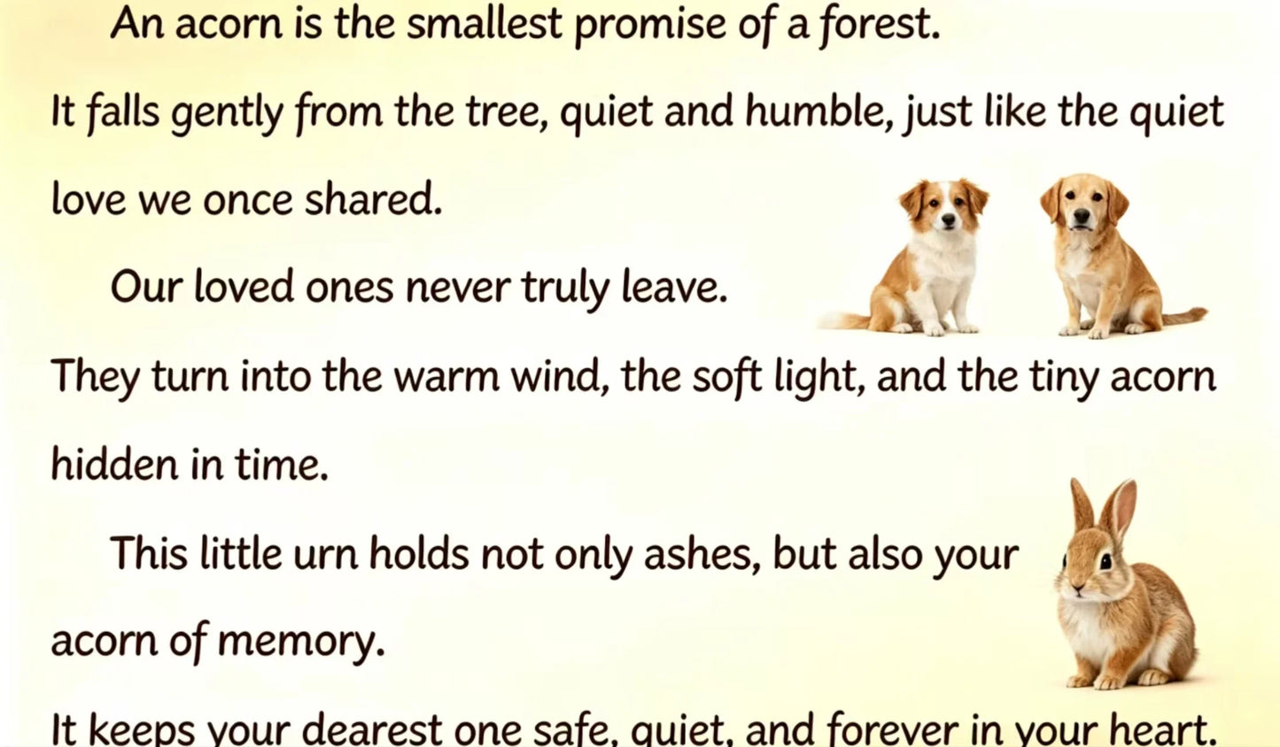 S12 Small Acorn Urn Pendant Necklace Portable Pet Ashes Keepsake for Dog Cat Memorial，Warmth Keeps Love Alive Forever.