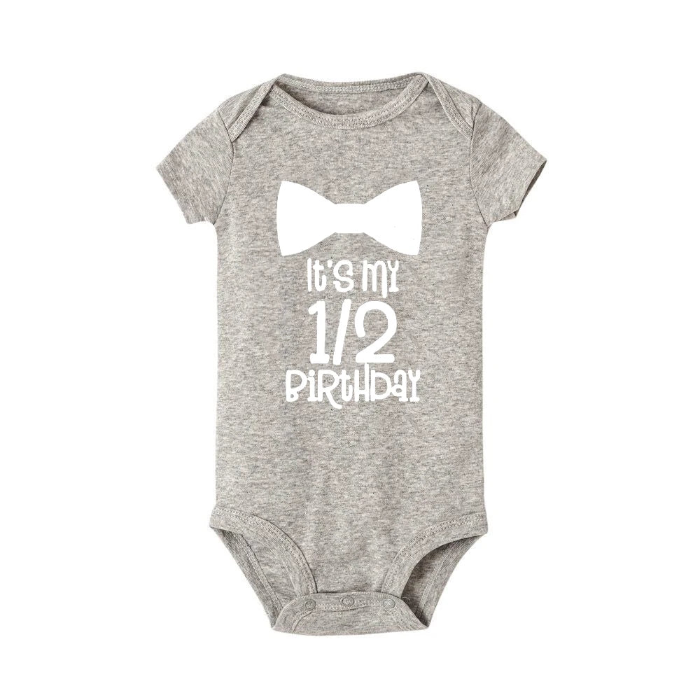 Its My 1/2 Birthday Baby Bodysuits Newborn Short Sleeve Rompers Baby Girls Boys Clothes Birthday Gifts Toddler Shower Gift