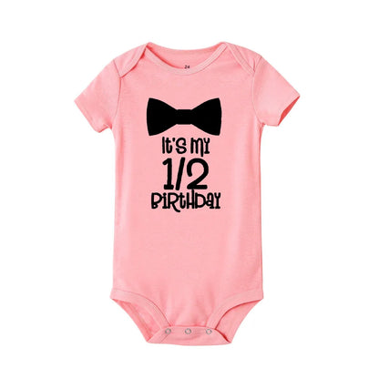 Its My 1/2 Birthday Baby Bodysuits Newborn Short Sleeve Rompers Baby Girls Boys Clothes Birthday Gifts Toddler Shower Gift